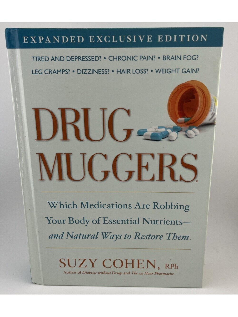 EXPANDED EXCLUSIVE EDITION DRUG MUGGERS Suzy Cohen 2011 Hardcover